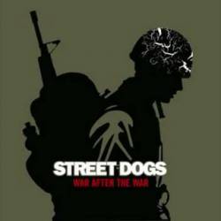 Street Dogs : War After the War